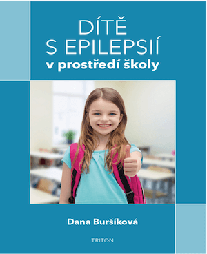 Dítě s epilepsií v prostředí školy, Buršíková D.