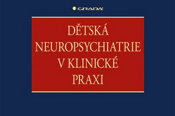 Dětská neuropsychiatrie v klinické praxi