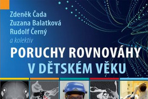 Poruchy rovnováhy v dětském věku, Zdeněk Čada, Zuzana Balatková, Rudolf Černý a kol.