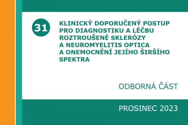 Nový klinický doporučený postup pro diagnostiku a léčbu roztroušené sklerózy a neuromyelitis optica a onemocnění jejího širšího spektra